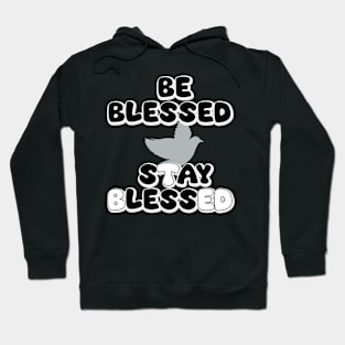 Be Blessed Say Less Hoodie